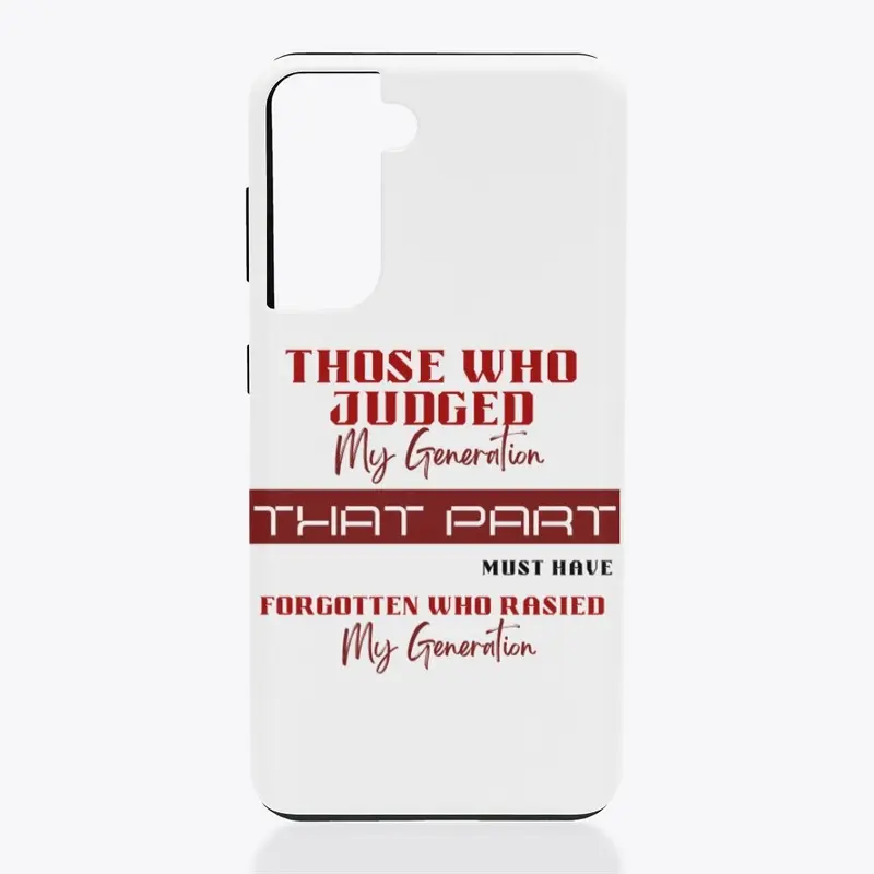 Those Who Judged My Generation